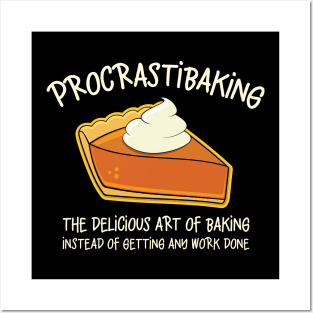 Procrastibaking Funny Baking Graphic Posters and Art